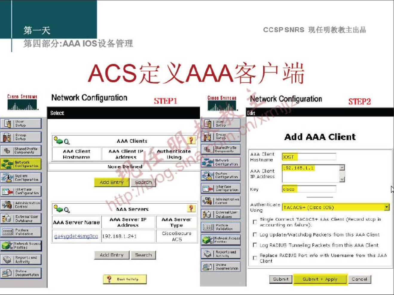 Netwrk Configuration 
Server 
client' 
CCSPSNRS 
Qtwcrk Configuration 
Add AAA Client 
ths 
from this Client 